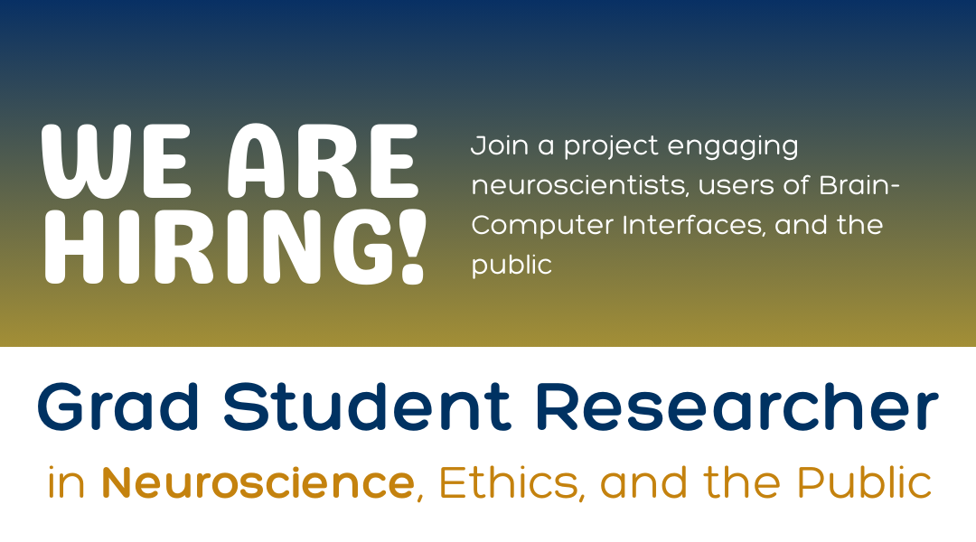 Decorative hiring announcement for a Graduate Student Researcher to join a project engaging neuroscientists, users of Brain-Computer Interfaces, and the public